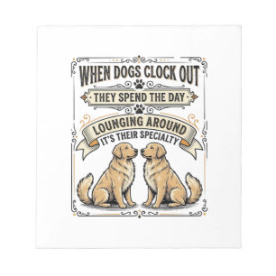 Funny Dog Quote Vintage Engraving Lounging Pups Sh Notepad