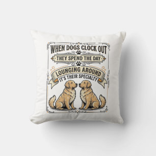 Funny Dog Quote Vintage Engraving Lounging Pups Sh Throw Pillow