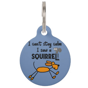 Funny Dog Saw a Squirrel Cartoon Pet Tag