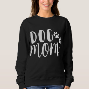 Funny Dog Saying Design, Dog Mom With Paw Print Gi Sweatshirt