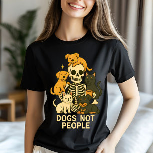 Funny Dog Skeleton Design – Dogs Not People Quote T-Shirt