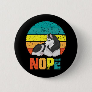 Funny Dog Stubborn Husky Lazy Puppy 2 Inch Round Button