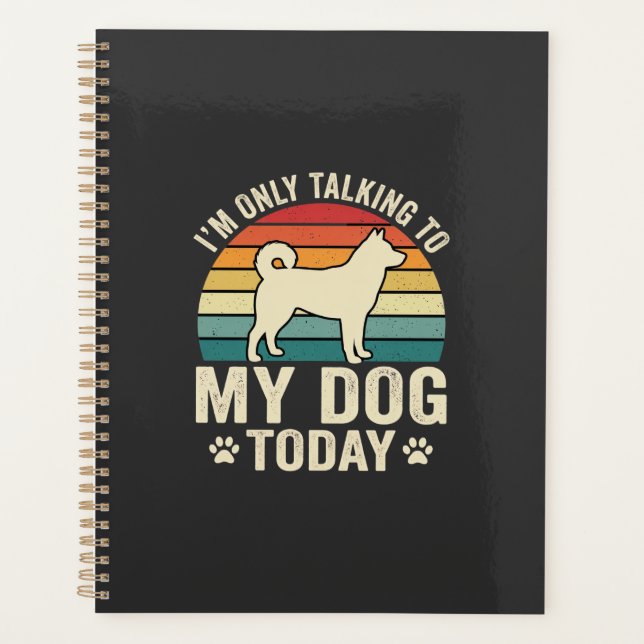 Funny Dog Talking Retro Sunset Planner (Front)