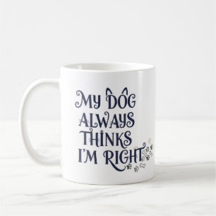 Funny Dog Text Coffee Mug