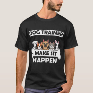 Funny Dog Trainer Humour Puppy Education T-Shirt