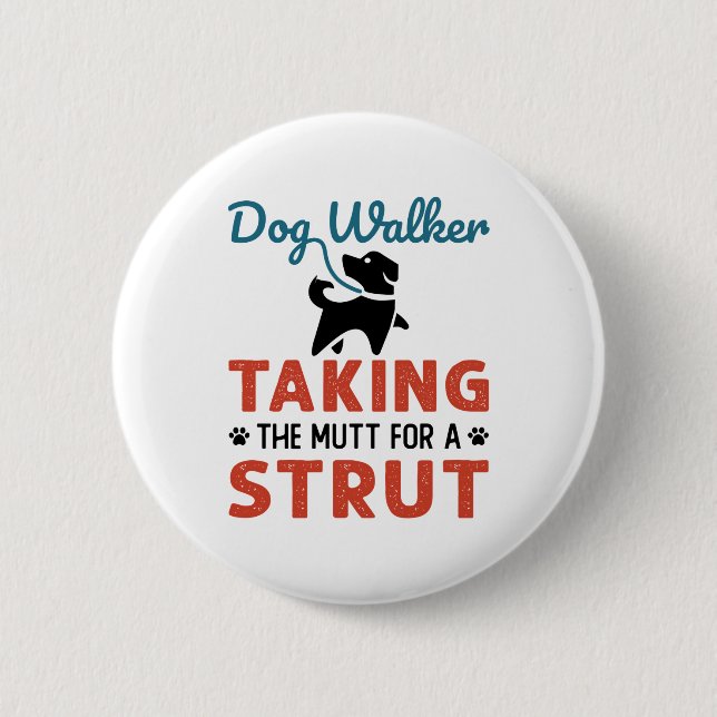 Funny Dog Walker Taking the Mutt for a Strut 2 Inch Round Button (Front)