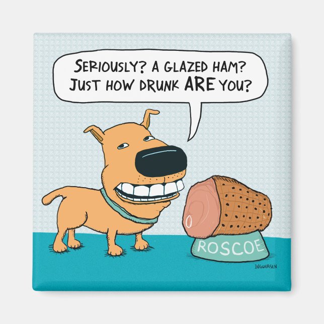 Funny Dog With Glazed Ham Fridge Magnet (Front)