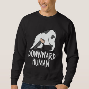 Funny Dog Yoga Pose French Bulldog Downward Human Sweatshirt