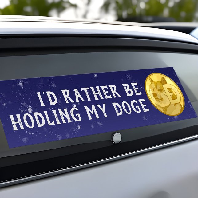 Funny Dogecoin Crypto Trader Rather HODL My Doge Bumper Sticker (Funny Dogecoin crypto HODL bumper sticker)