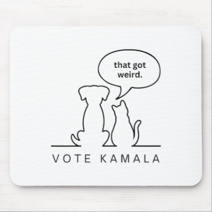 Funny Dogs And Cats That Got Weird Vote Kamala Mouse Pad