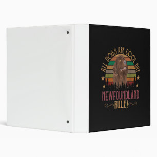 Funny Dogs Are Cool But Newfoundland Rule Binder
