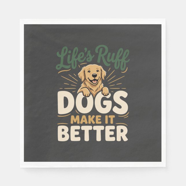 Funny Dogs Make It Better Napkin (Front)