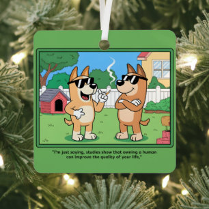 Funny Dogs Owning Human Comic Quote Art Metal Ornament