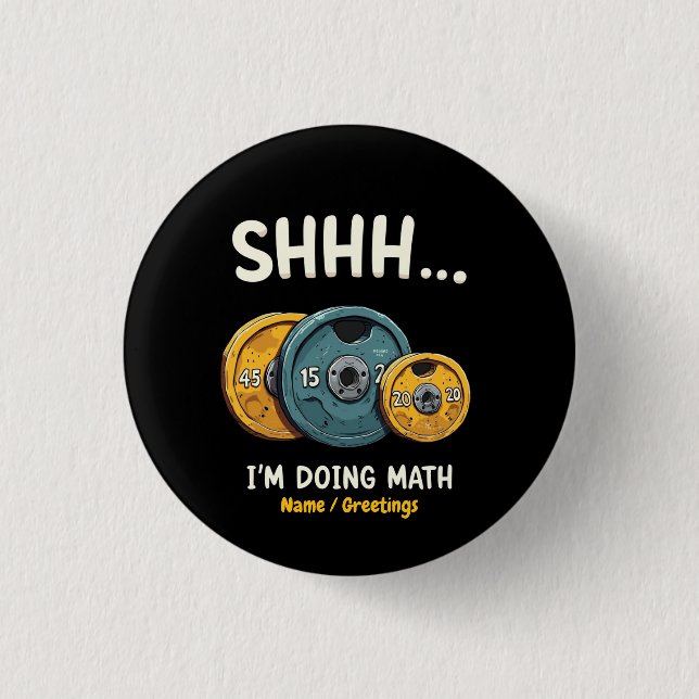  Funny Doing Math Weight Lifting Workout Training  1 Inch Round Button (Front)