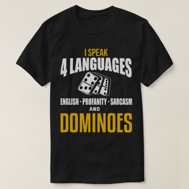 Funny Dominoes Shirt Sarcastic Game Dominoes Playe (Design Front)
