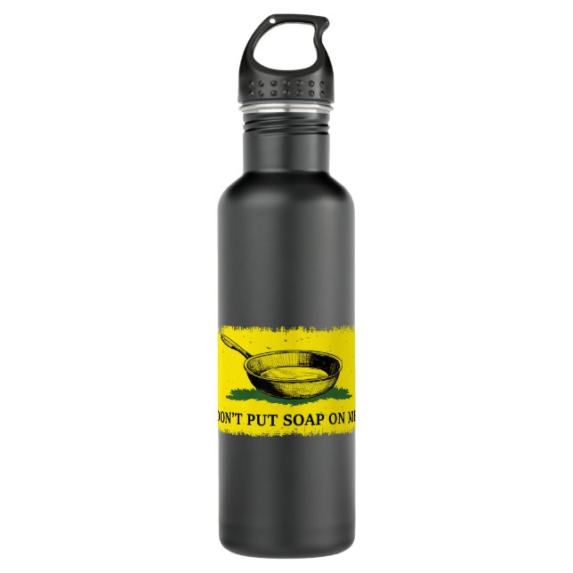 Funny Don’t Put Soap On Me Apparel 1 710 Ml Water Bottle (Front)