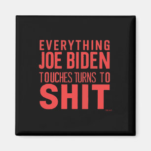 Funny Donald Trump 2024 Everything Joe Biden Touch Magnet