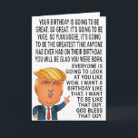 Funny Donald Trump Birthday Card<br><div class="desc">Funny Donald Trump Birthday Card "Your Birthday Is Going To Be Great and Yuuuuggge" Perfect Gift For Birthday. Personalize Your Own Message!</div>