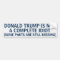 Funny Donald Trump Bumper Sticker