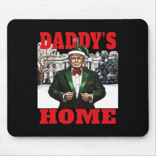 Funny Donald Trump Daddy's Home White House Christ Mouse Pad