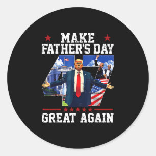Funny Donald Trump Make Father's Day Great Again P Classic Round Sticker