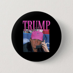 Funny Donald Trump Miss Me Yet Y2k Vintage 90s 2 Inch Round Button