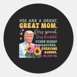 Funny Donald Trump Mothers Day Hold Flower Funny Q Classic Round Sticker