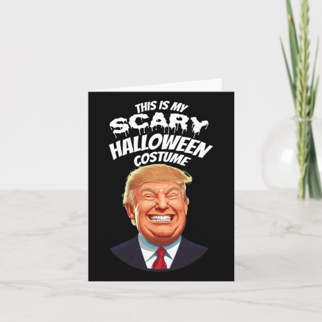 Funny Donald Trump Scary Halloween Gag President C Card (Front)