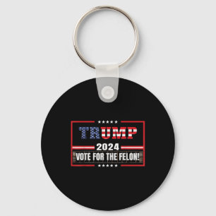 Funny Donald Trump Supporter 2024 Vote For The Keychain