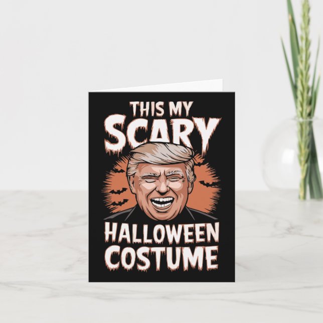 Funny Donald Trump This Is My Scary Halloween Cost Card (Front)