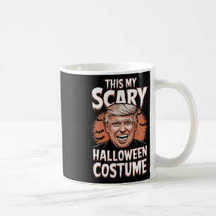 Funny Donald Trump This Is My Scary Halloween Cost Coffee Mug
