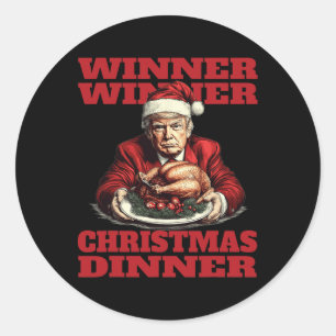 Funny Donald Trump Winner Winner Christmas Dinner  Classic Round Sticker