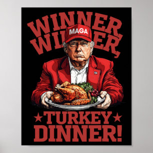 Funny Donald Trump Winner Winner Turkey Dinner Tha Poster