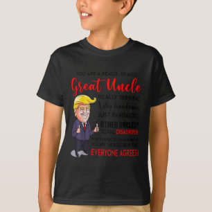 Funny Donald Trump Youre A Really Great Uncle, Unc T-Shirt