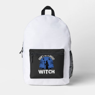 Funny Don't Be a Basic Witch Halloween Design Printed Backpack