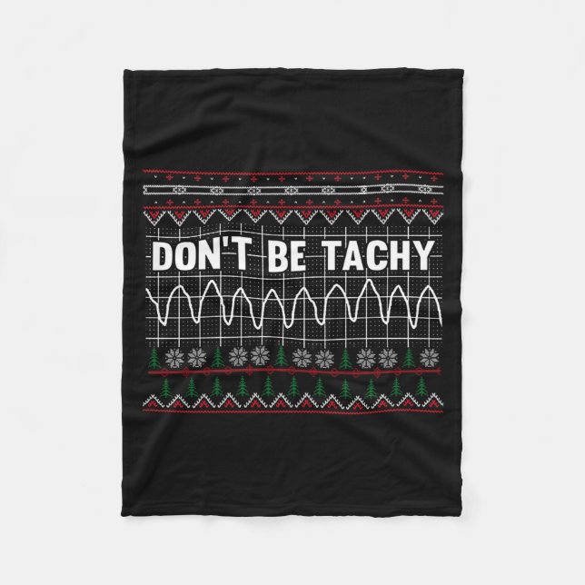 Funny Don't Be Tachy Ems Long Sleeve  Fleece Blanket (Front)