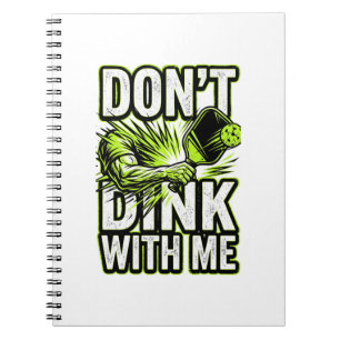 Funny Don't Dink With Me Pickleball Score Book