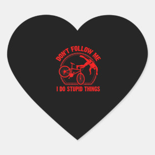 Funny Dont Follow Me Mountain Bike Heart Sticker