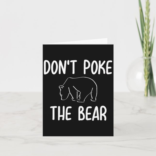 Funny Don't Ke The Bear Joke Sarcastic Family  Card (Front)