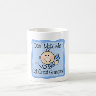 Funny Don't Make Me Call Great Grandma Coffee Mug