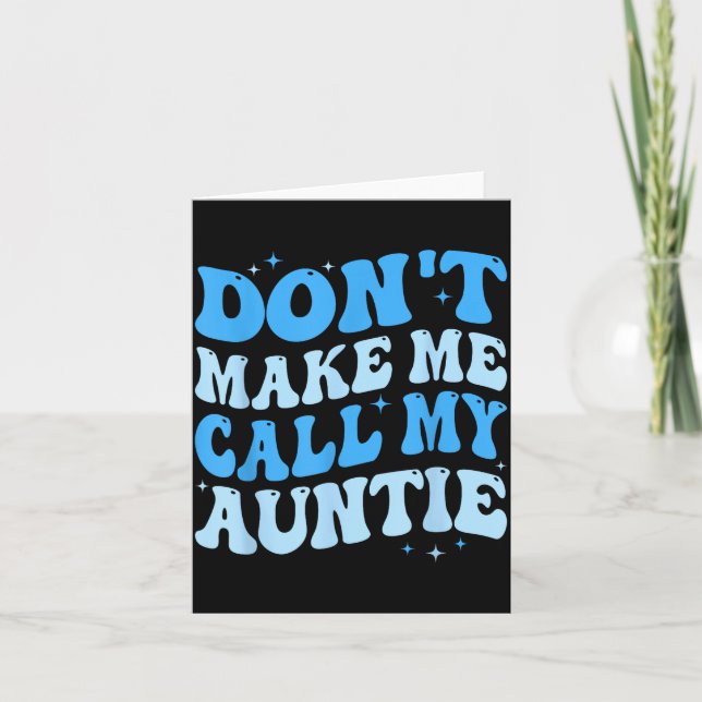 Funny Don't Make Me Call My Auntie Boys Kids Retro Card (Front)