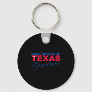 Funny Dont Mess With Texas Grandmas Novelty T Shir Keychain