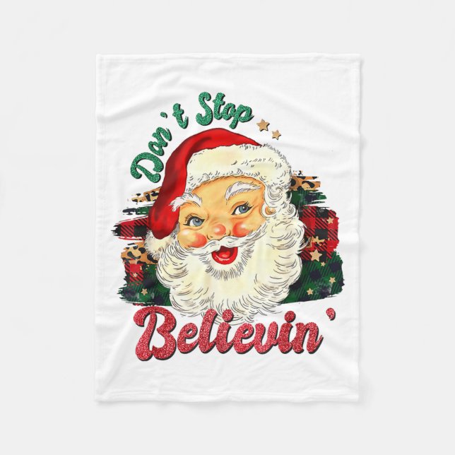 Funny Don't Stop Believing Santa Claus Matching Xm Fleece Blanket (Front)