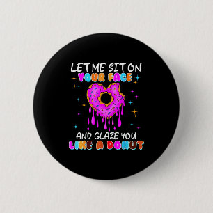 Funny Donut Inappropriate Shirts For Women Adult H 2 Inch Round Button