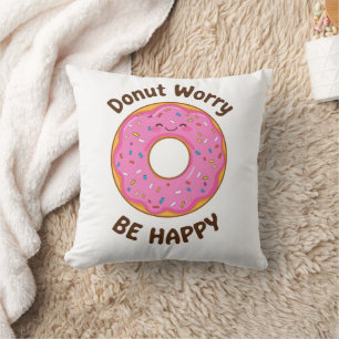 Funny "Donut Worry Be Happy" Pun Throw Pillow