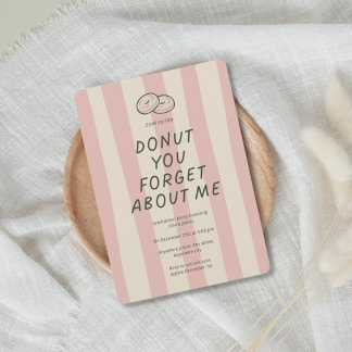 Funny, Donut you forget about me graduation party  Invitation