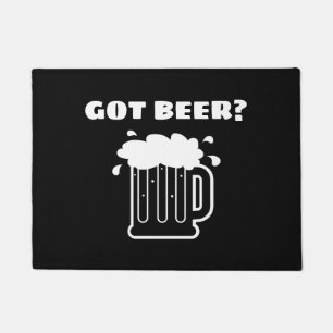 Funny doormat for beer enthusiasts -  Got beer?