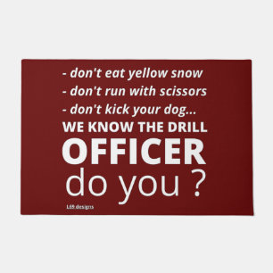 funny doormat  "WE KNOW THE DRILL"