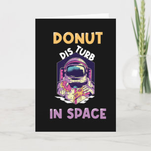 Funny Doughnut Astronaut Saying Card