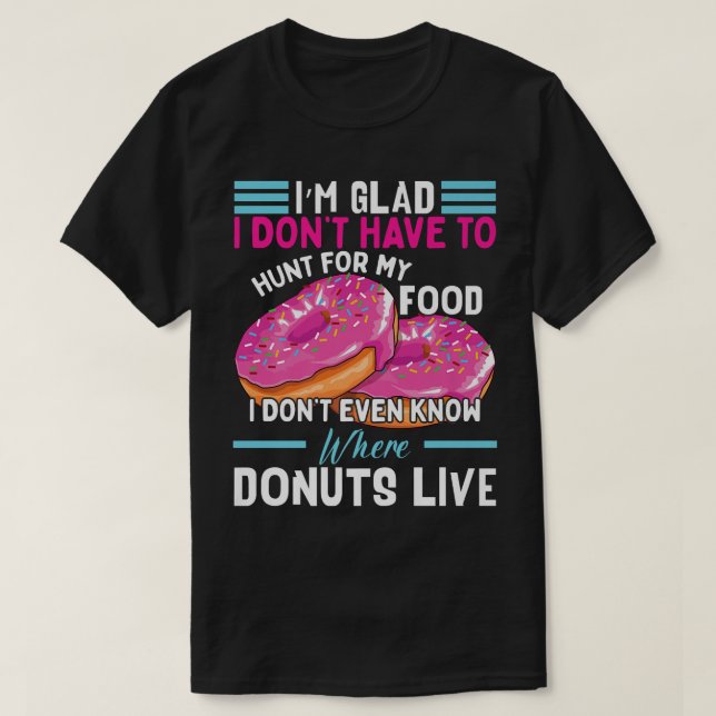 Funny Doughnut Baking Doughnut  T-Shirt (Design Front)